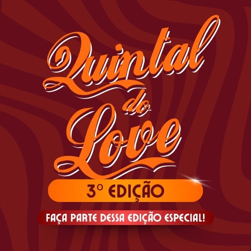 Quintal do Love 3° Edição